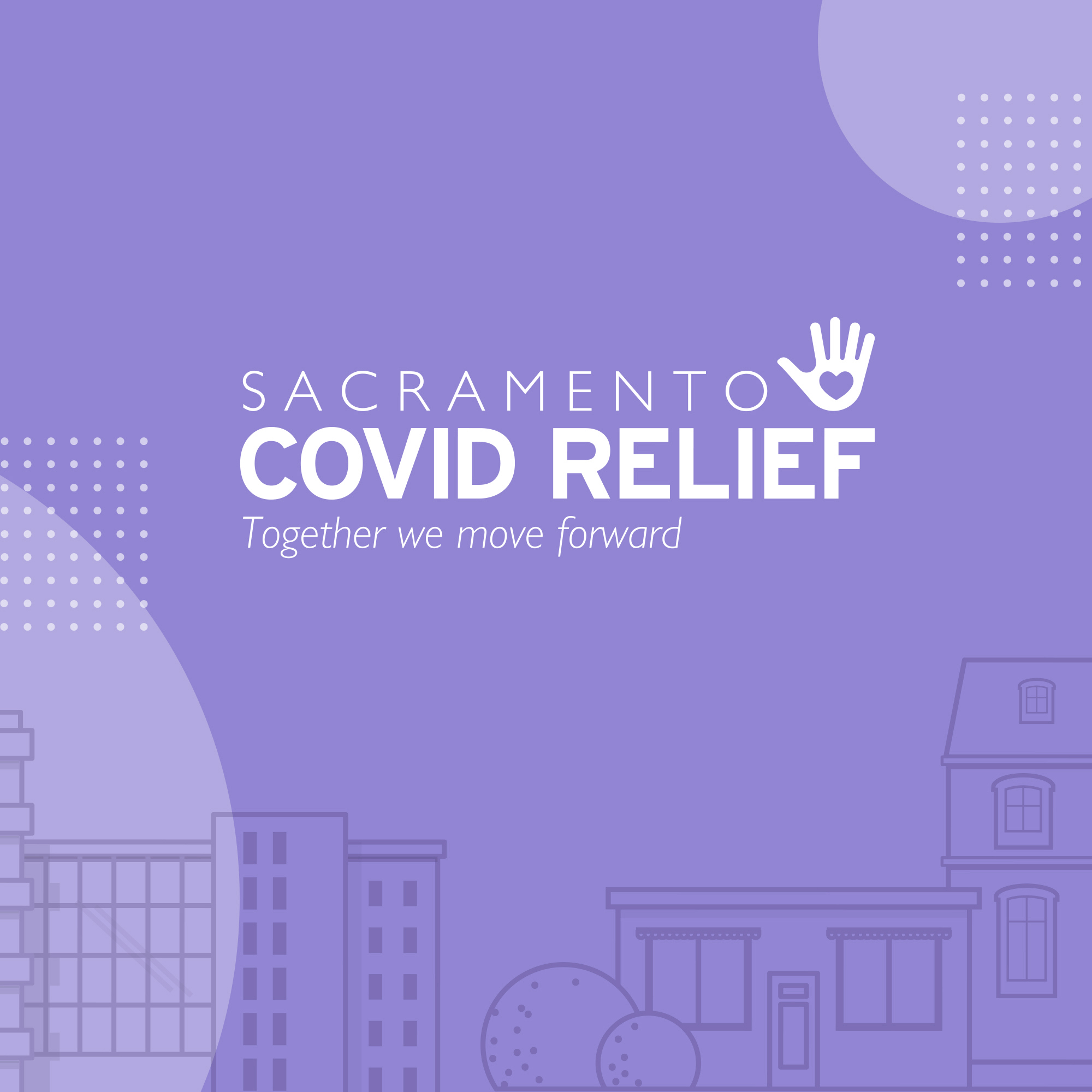 Here’s exactly how the City’s Coronavirus relief efforts have been helping Sacramentans