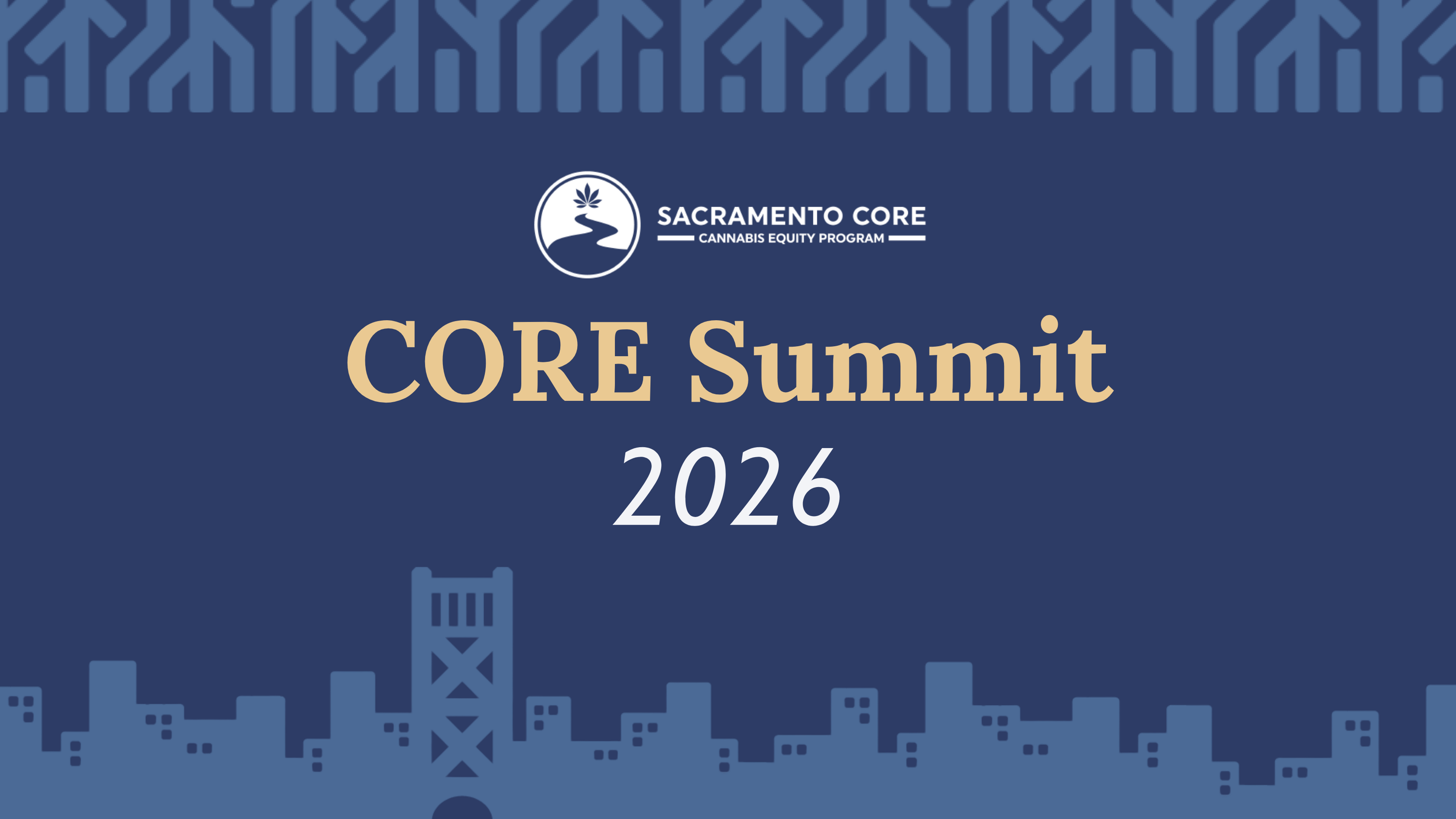 CORE Summit set for May 6–7 to highlight equity and opportunity in Sacramento’s cannabis industry